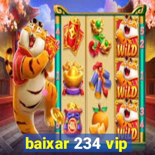 baixar 234 vip